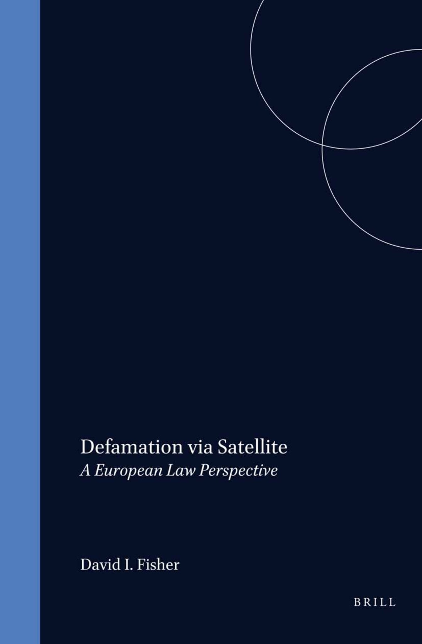 Defamation via Satellite
