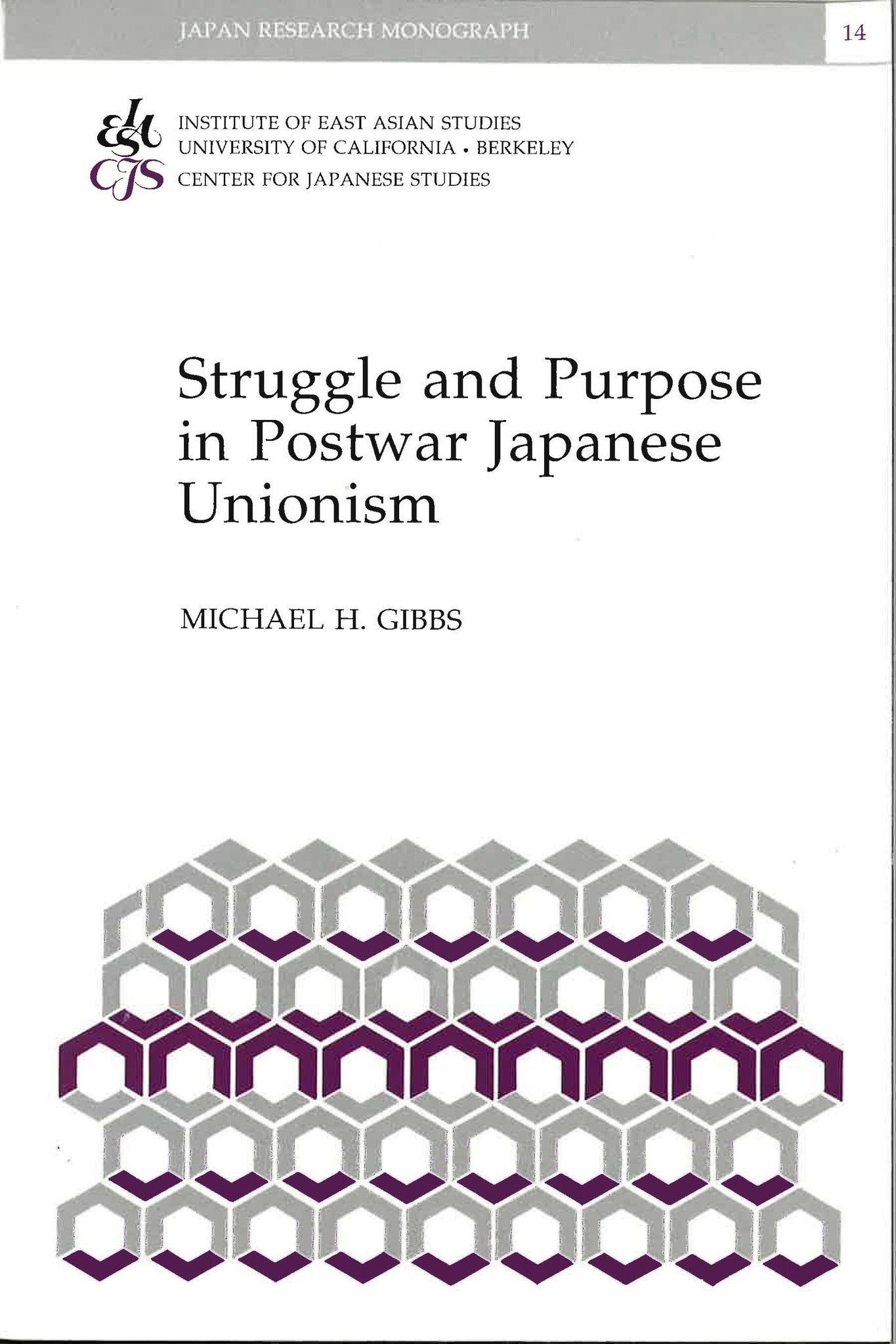 Struggle and Purpose in Postwar Japanese Unionism