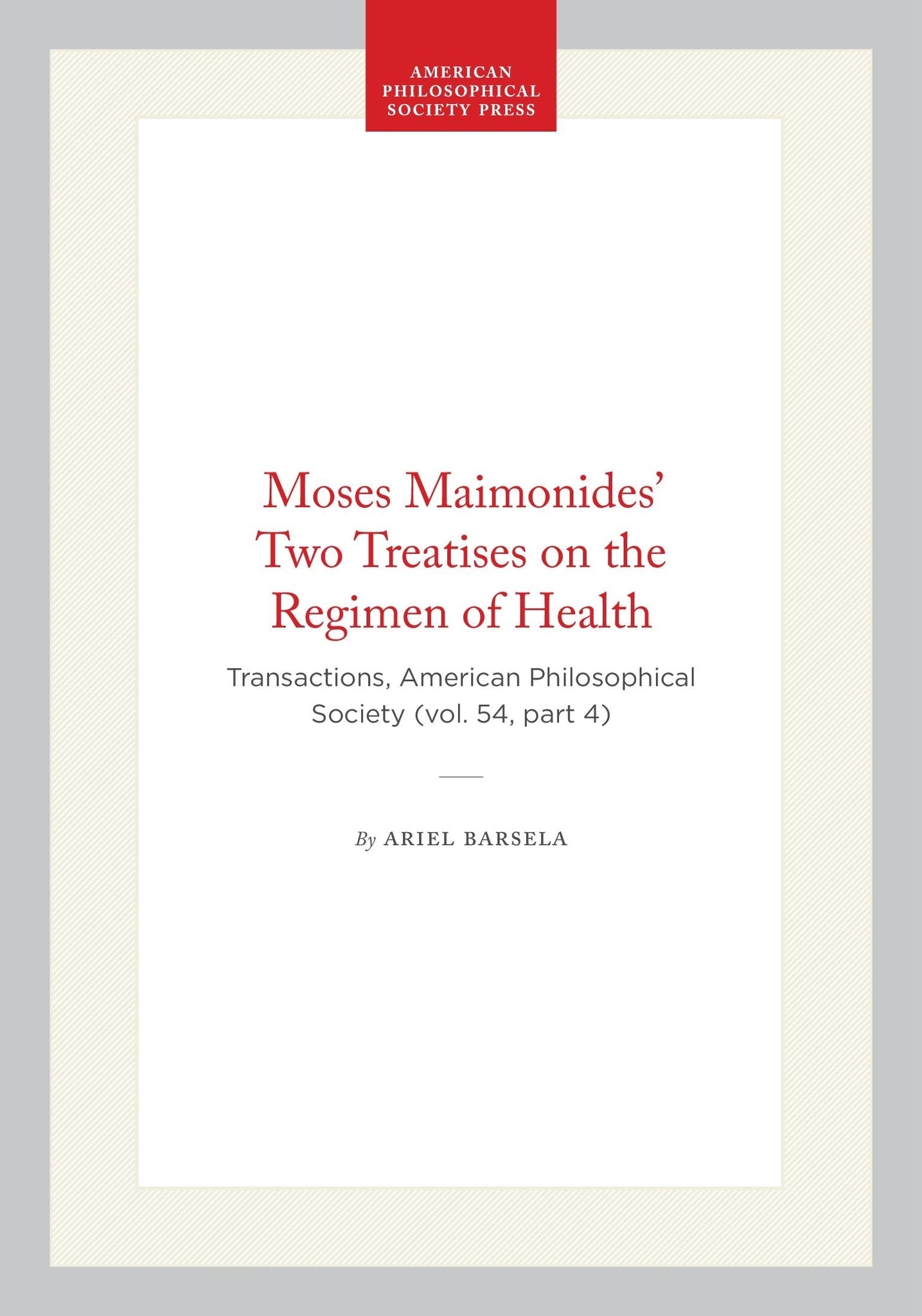Moses Maimonides’ Two Treatises on the Regimen of Health