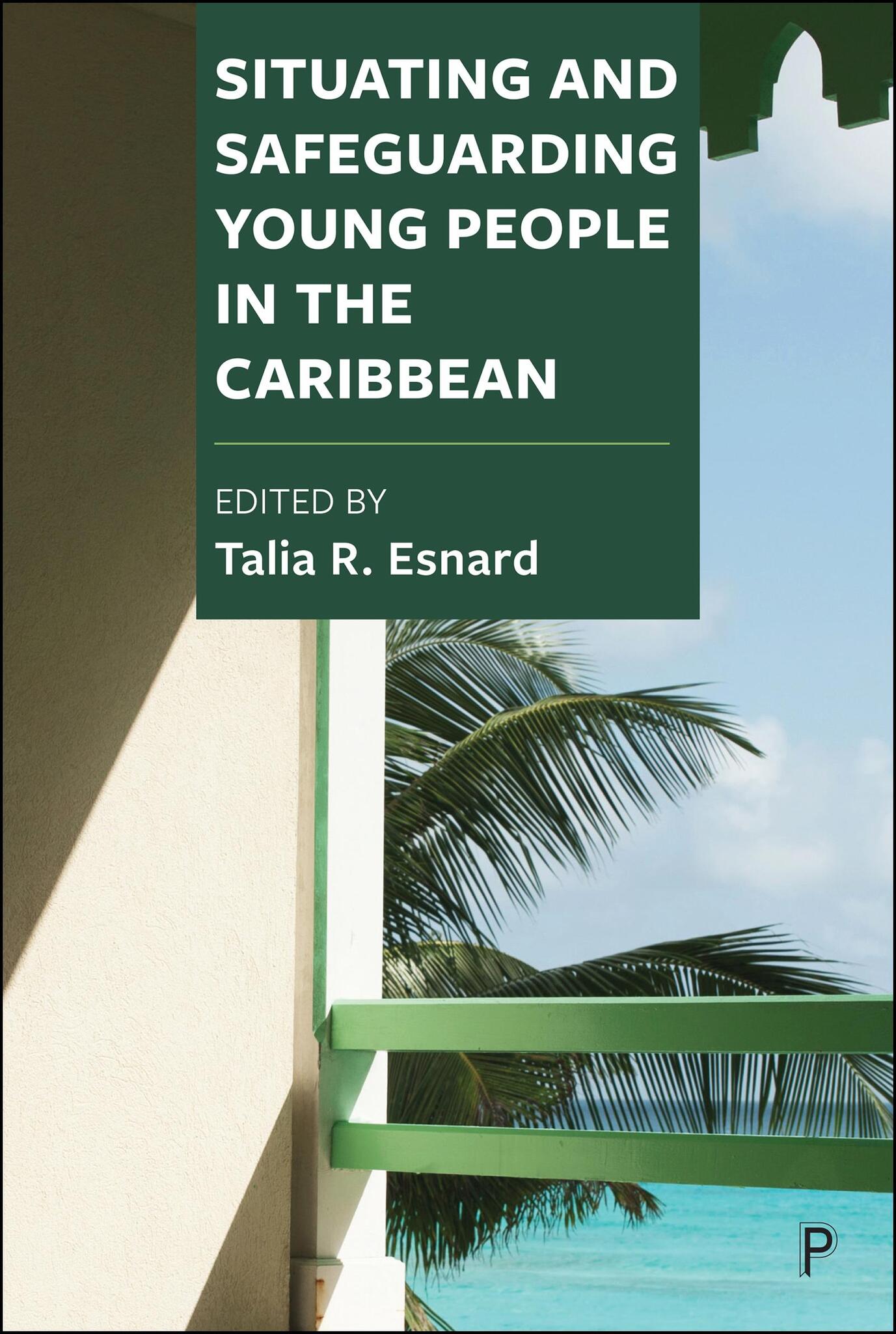 Cover image for Situating and Safeguarding Young People in the Caribbean ISBN 9781447376354