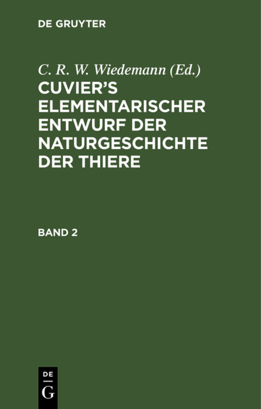 Cuvier’s Elementarischer Entwurf der Naturgeschichte der Thiere. Band 2