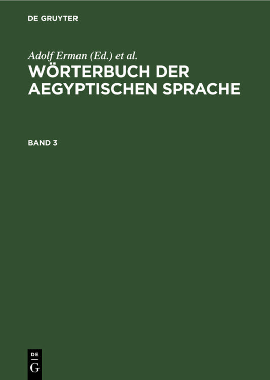 Wörterbuch der aegyptischen Sprache. Band 3