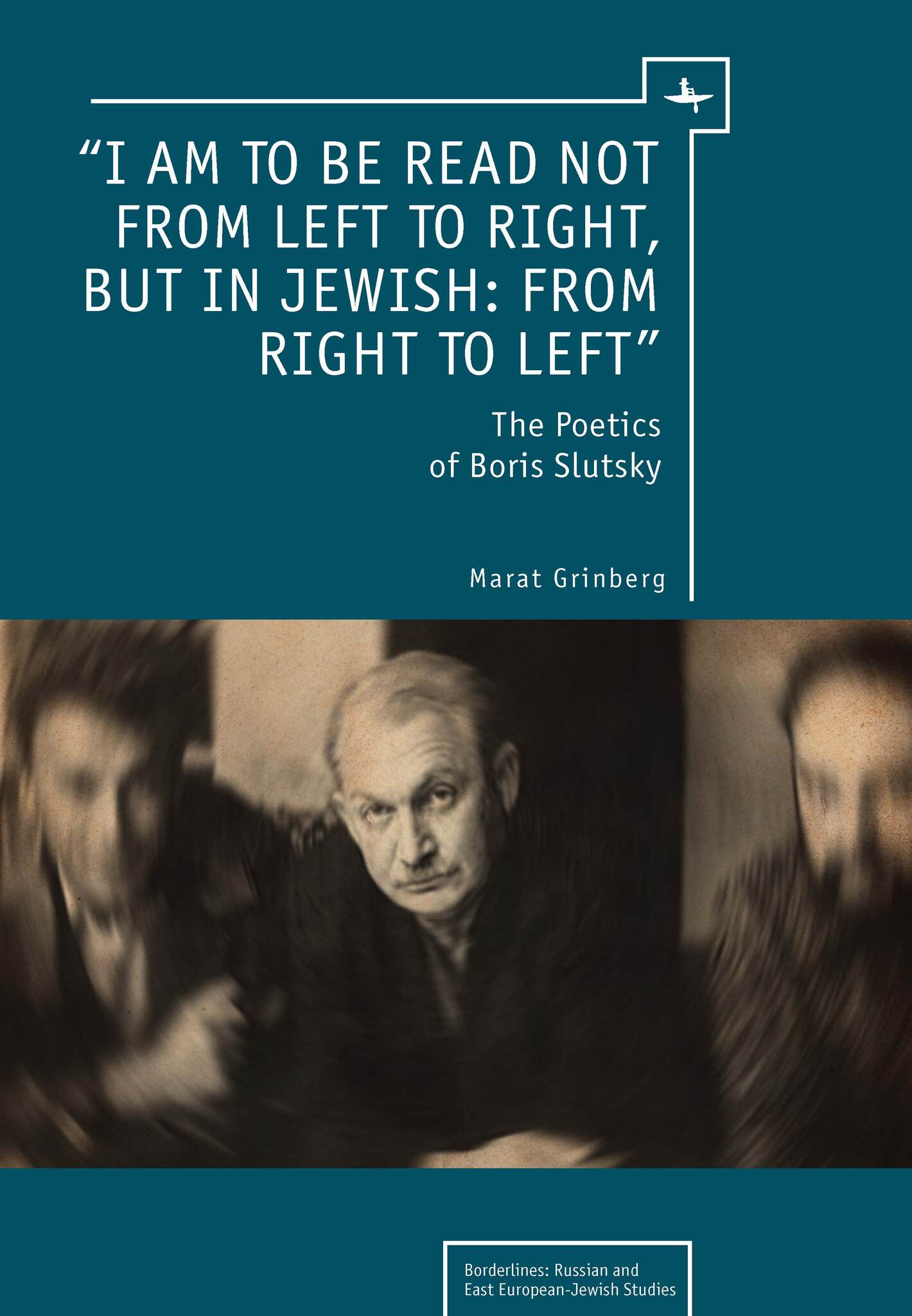Cover image for “I am to be read not from left to right, but in Jewish: from right to left” ISBN 9781618112750