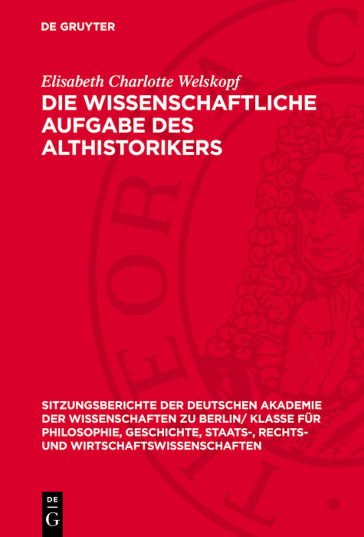 Cover image for Die wissenschaftliche Aufgabe des Althistorikers ISBN 9783112746127