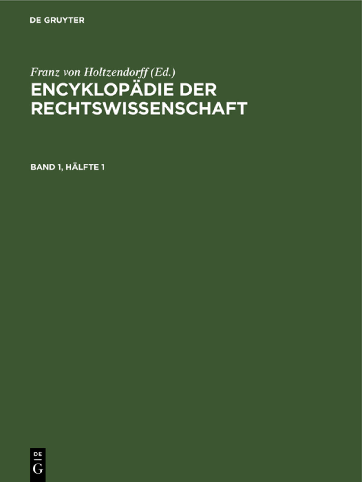 Encyklopädie der Rechtswissenschaft. Band 1, Hälfte 1