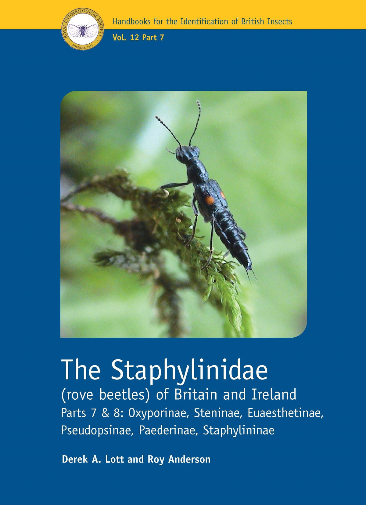 The Staphylinidae (rove beetles) of Britain and Ireland Parts 7 and 8