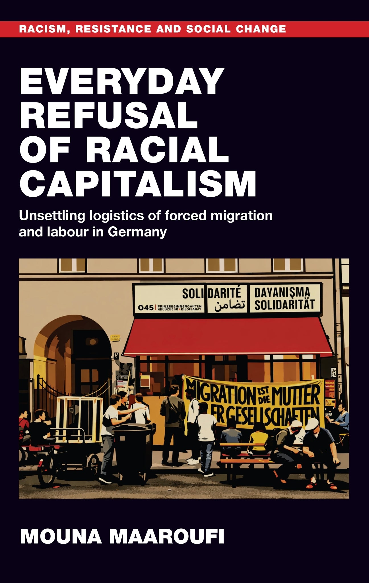 Cover image for Everyday refusal of racial capitalism ISBN 9781526193995
