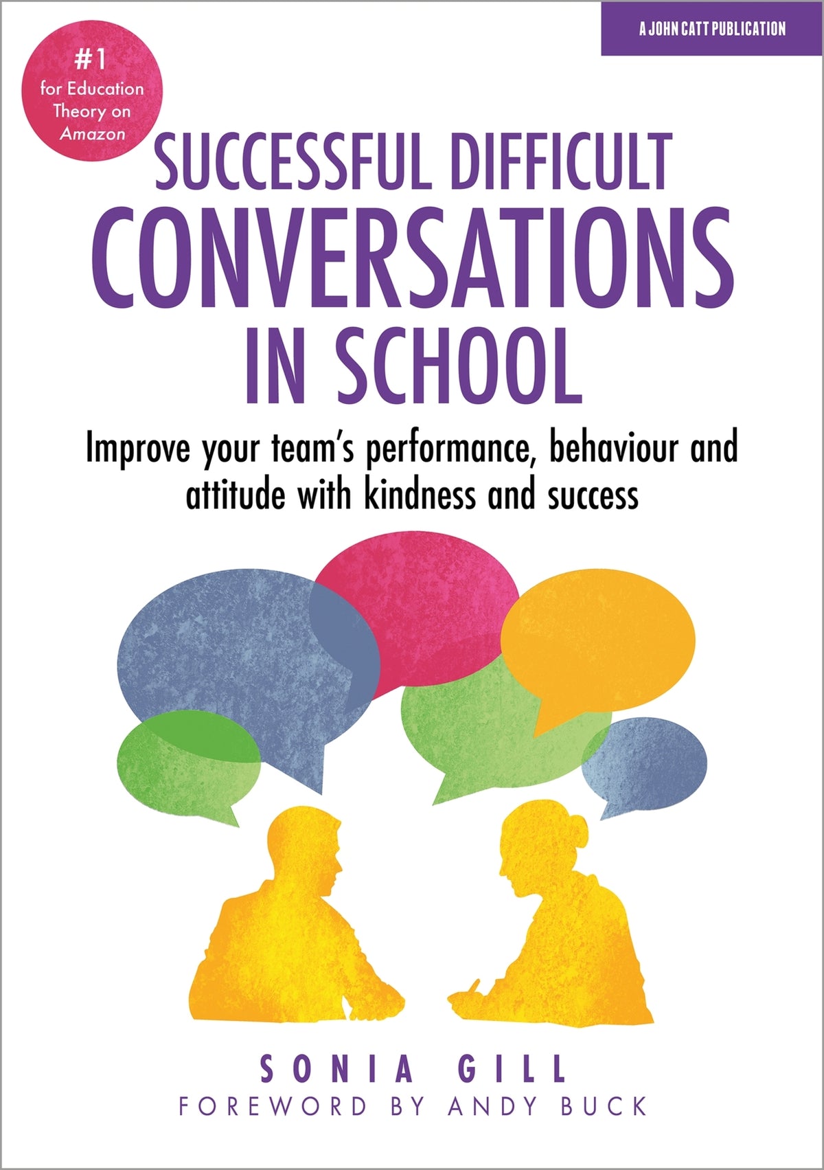 Cover image for Successful Difficult Conversations: Improve your team's performance, behaviour and  attitude with kindness and success ISBN 9781911382522