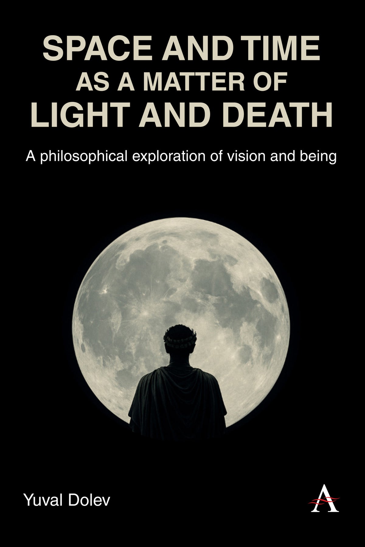 Cover image for Space and Time as a Matter of Light and Death ISBN 9781839999291