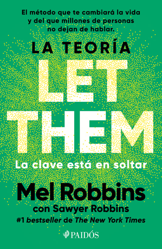 La teoría Let Them. La clave está en soltar: El método que te puede cambiar la vida y del que millones de personas no dejan de hablar / The Let Them Theory