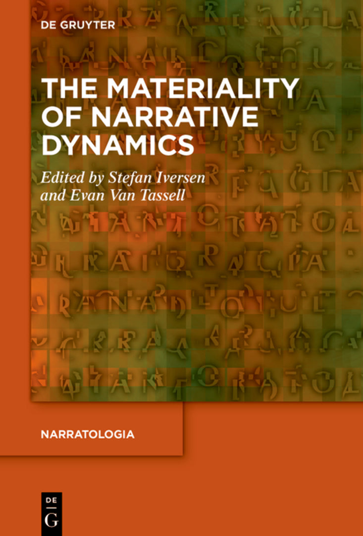 Cover image for The Materiality of Narrative Dynamics ISBN 9783111689456