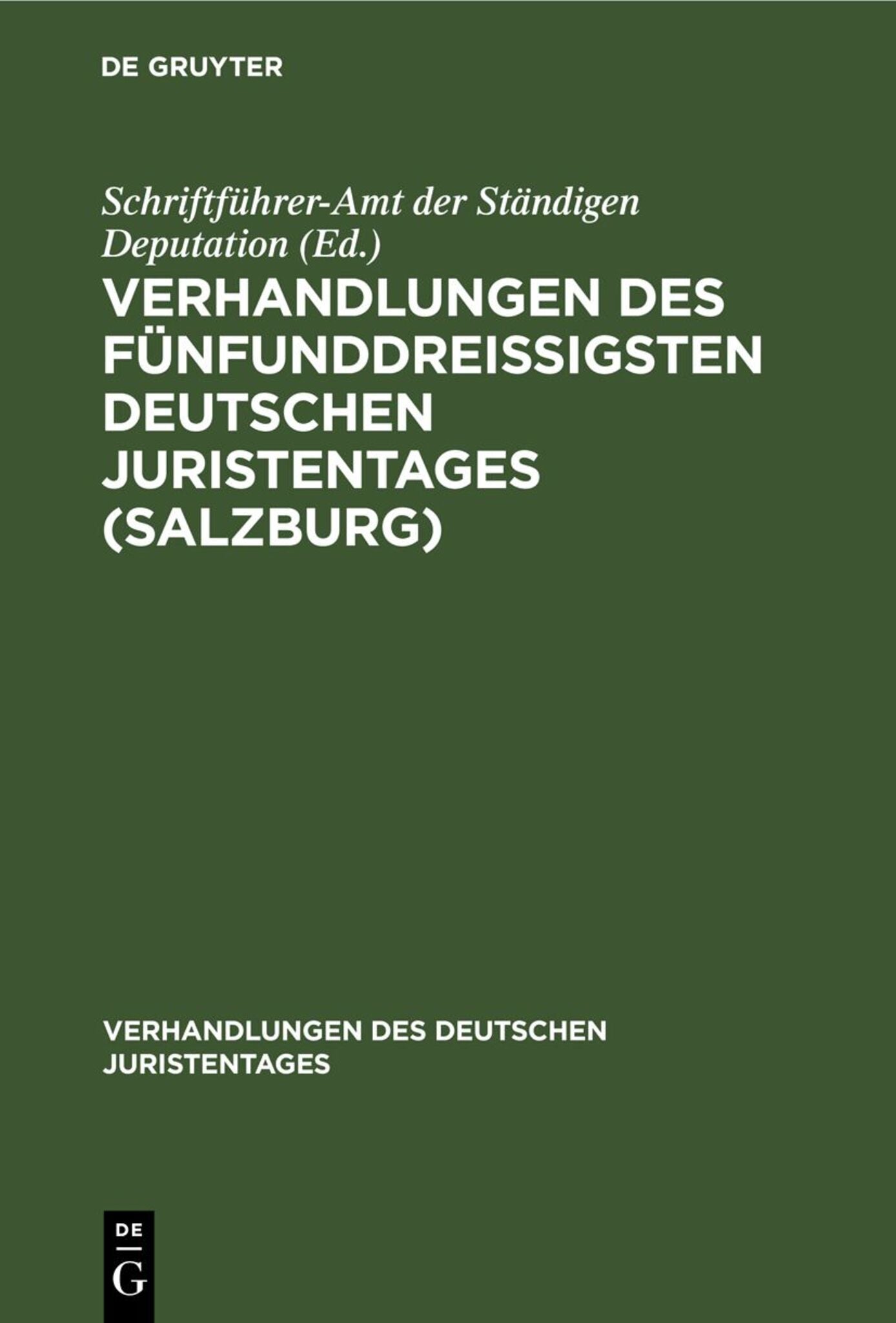 Verhandlungen des fünfunddreißigsten Deutschen Juristentages (Salzburg)