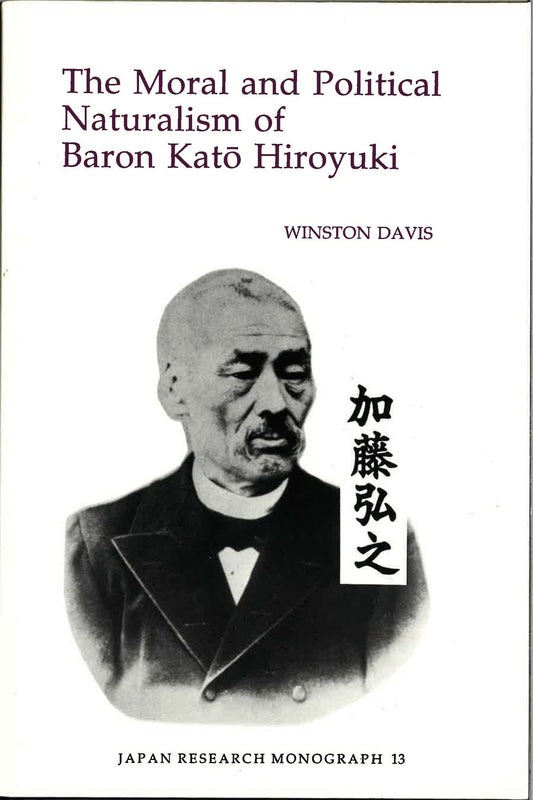 The Moral and Political Naturalism of Baron Kato Hiroyuki