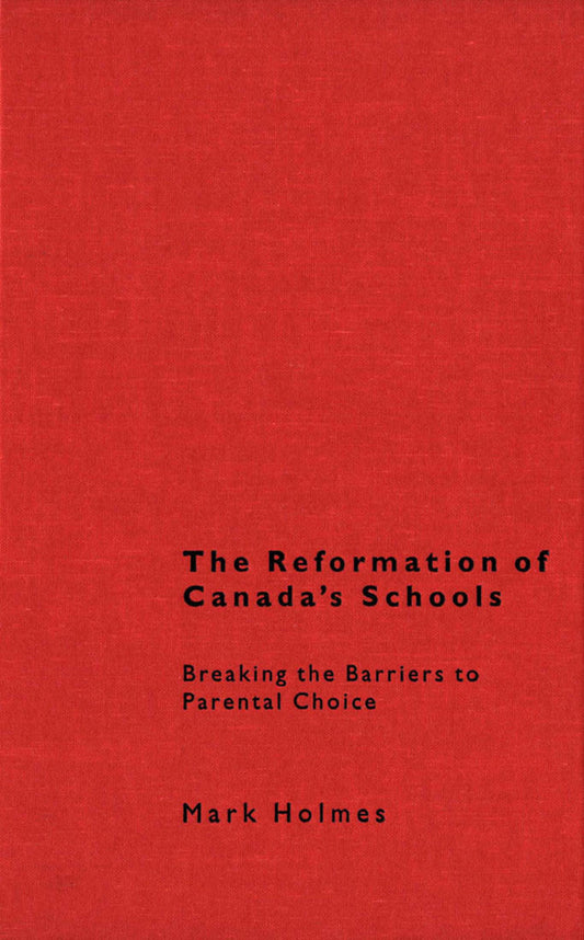 The Reformation of Canada's Schools