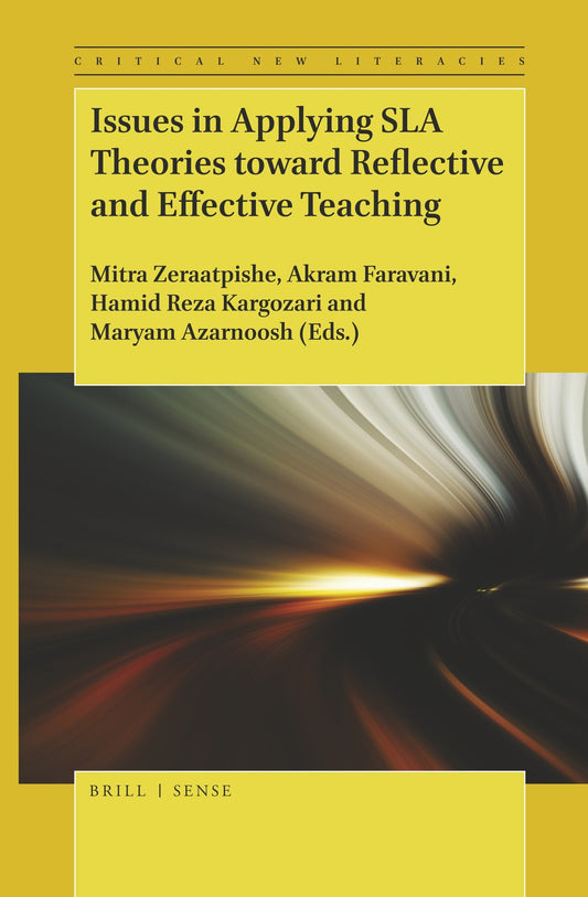 Issues in Applying SLA Theories toward Reflective and Effective Teaching
