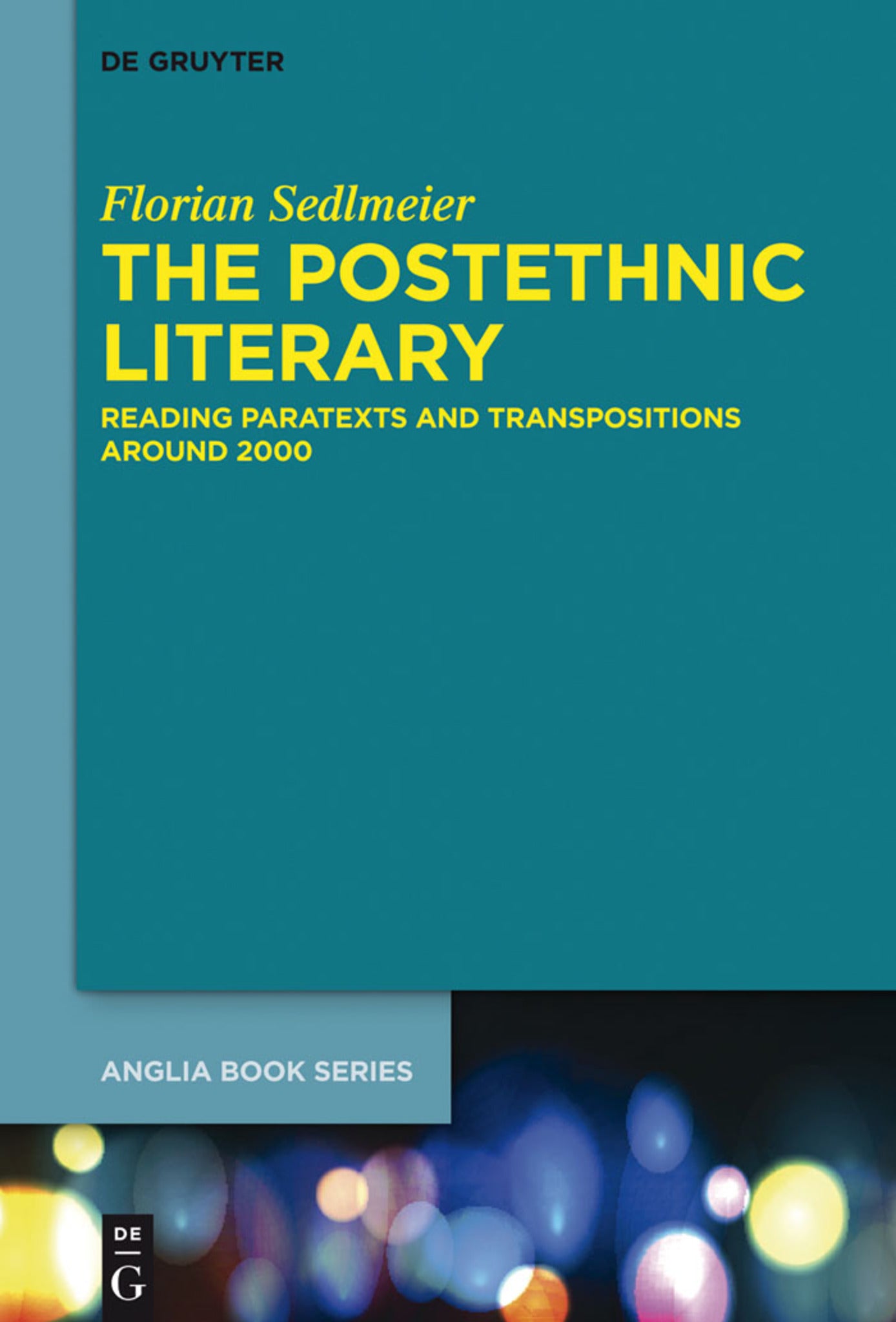 Cover image for The Postethnic Literary ISBN 9783110373707