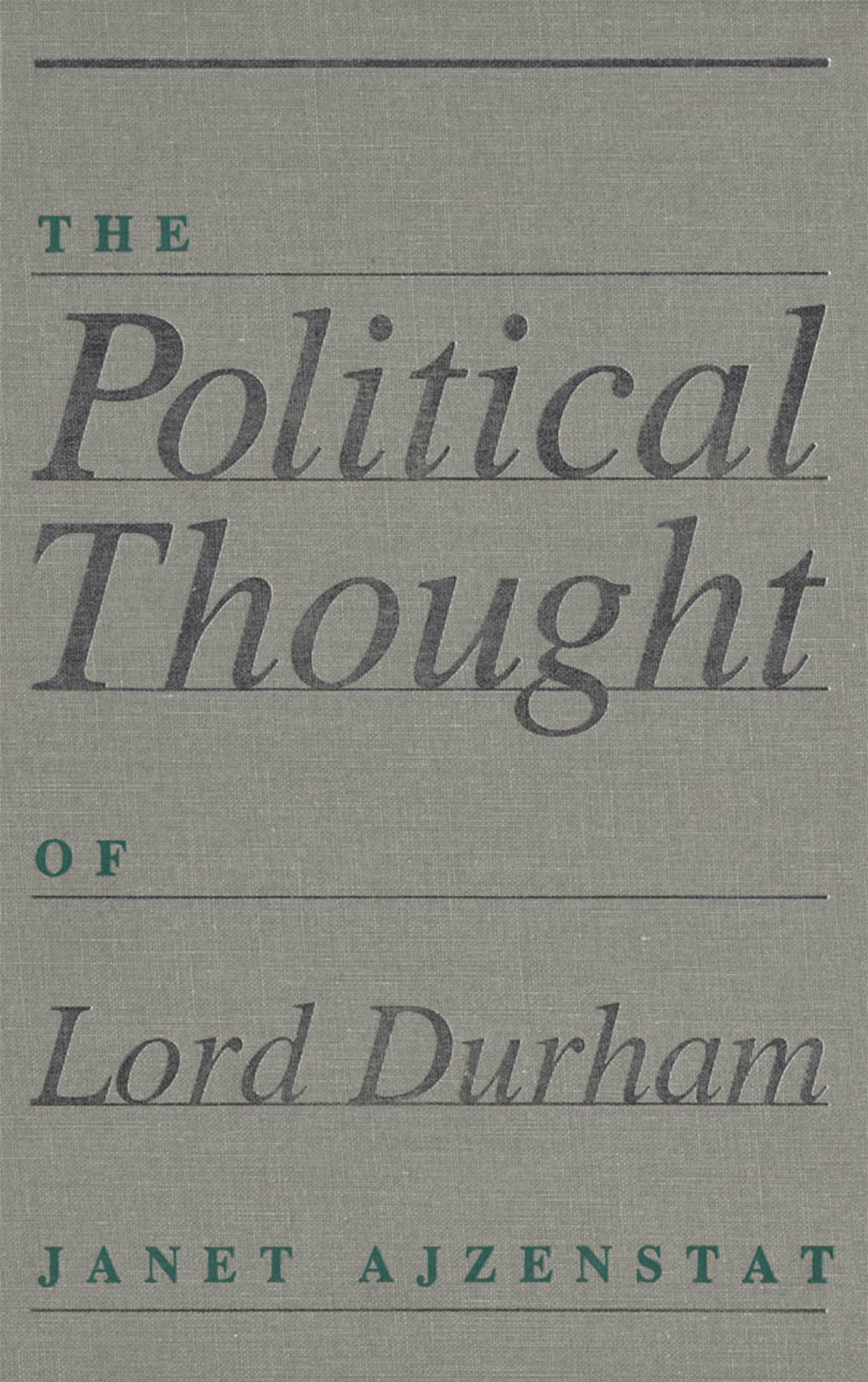 The Political Thought of Lord Durham