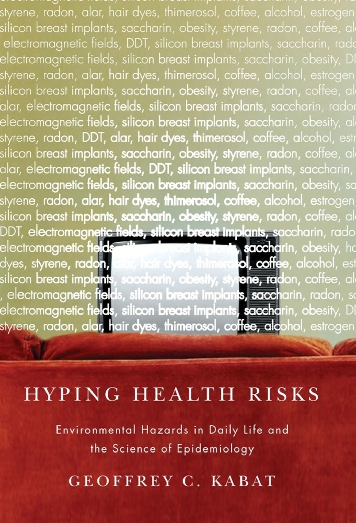Cover image for Hyping Health Risks ISBN 9780231141499
