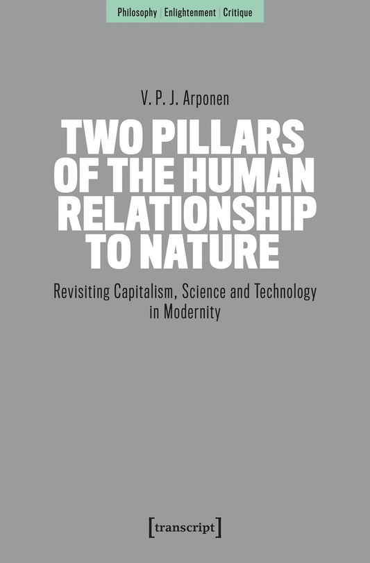 Two Pillars of the Human Relationship to Nature