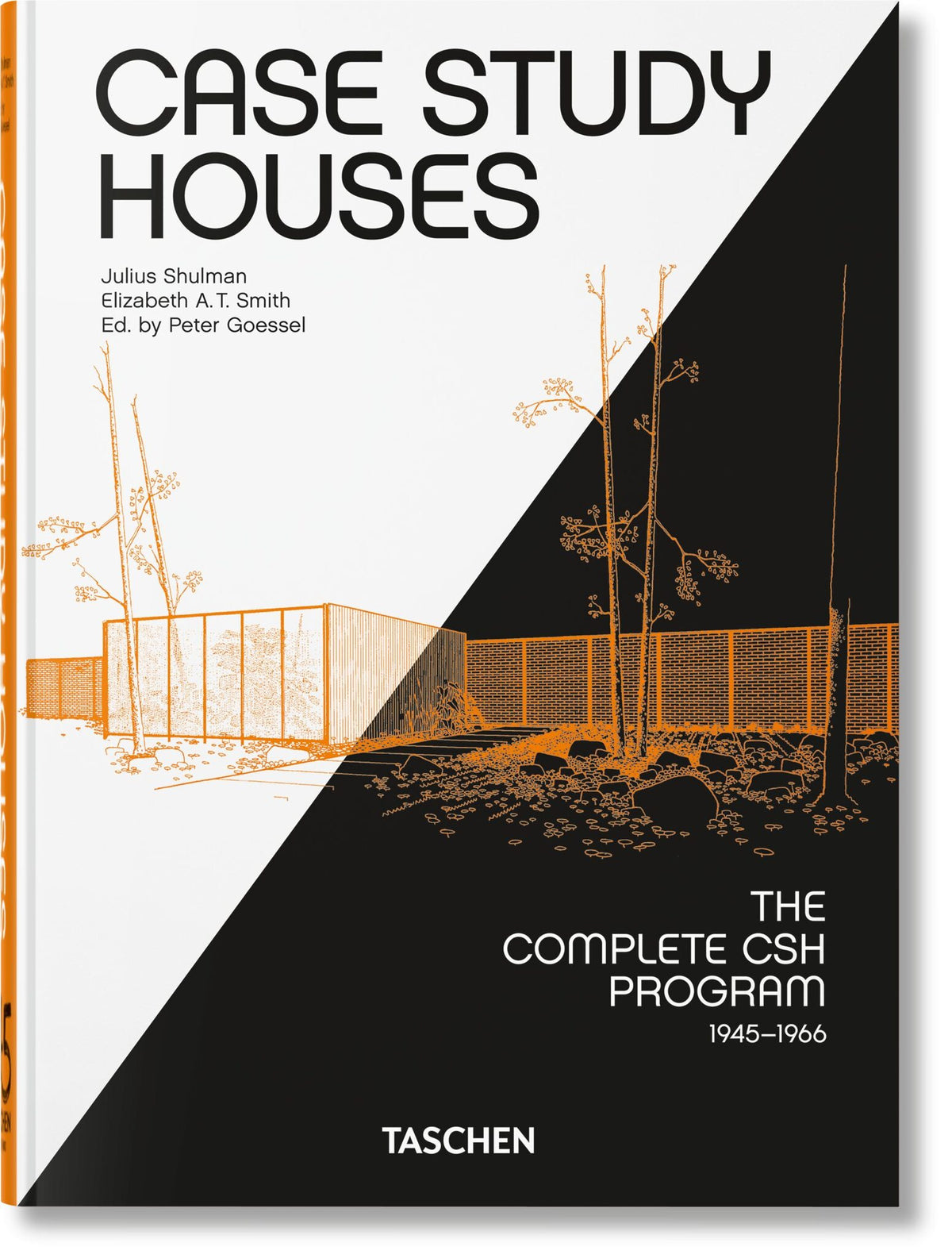 Cover image for Case Study Houses. The Complete CSH Program 1945-1966. 45th Ed. ISBN 9783836587877