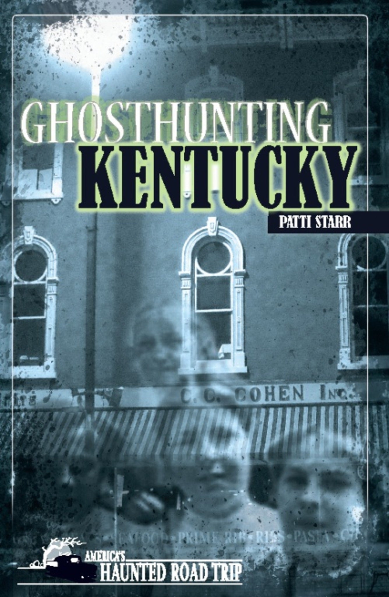 Cover image for Ghosthunting Kentucky ISBN 9781578604135