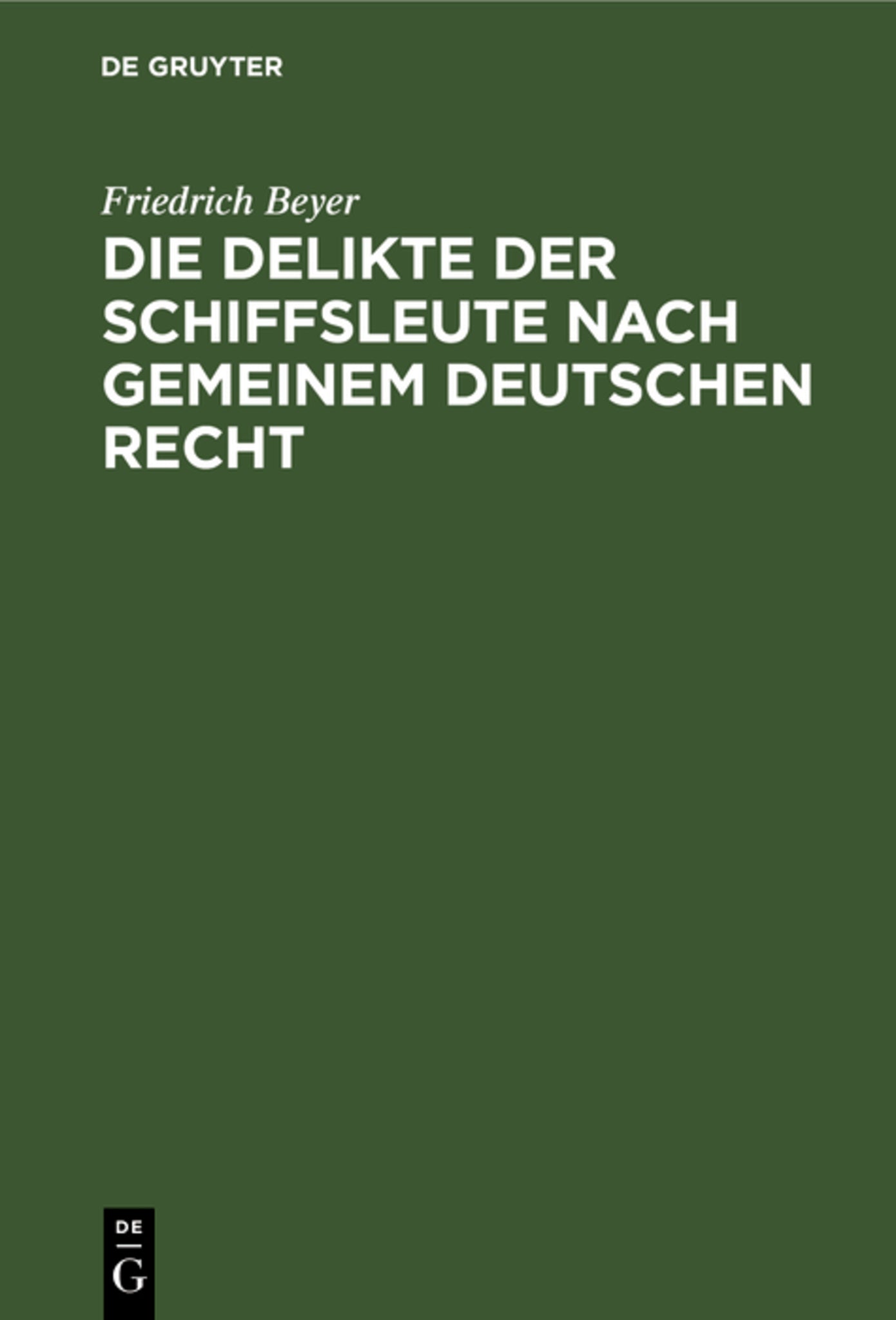 Die Delikte der Schiffsleute nach gemeinem deutschen Recht