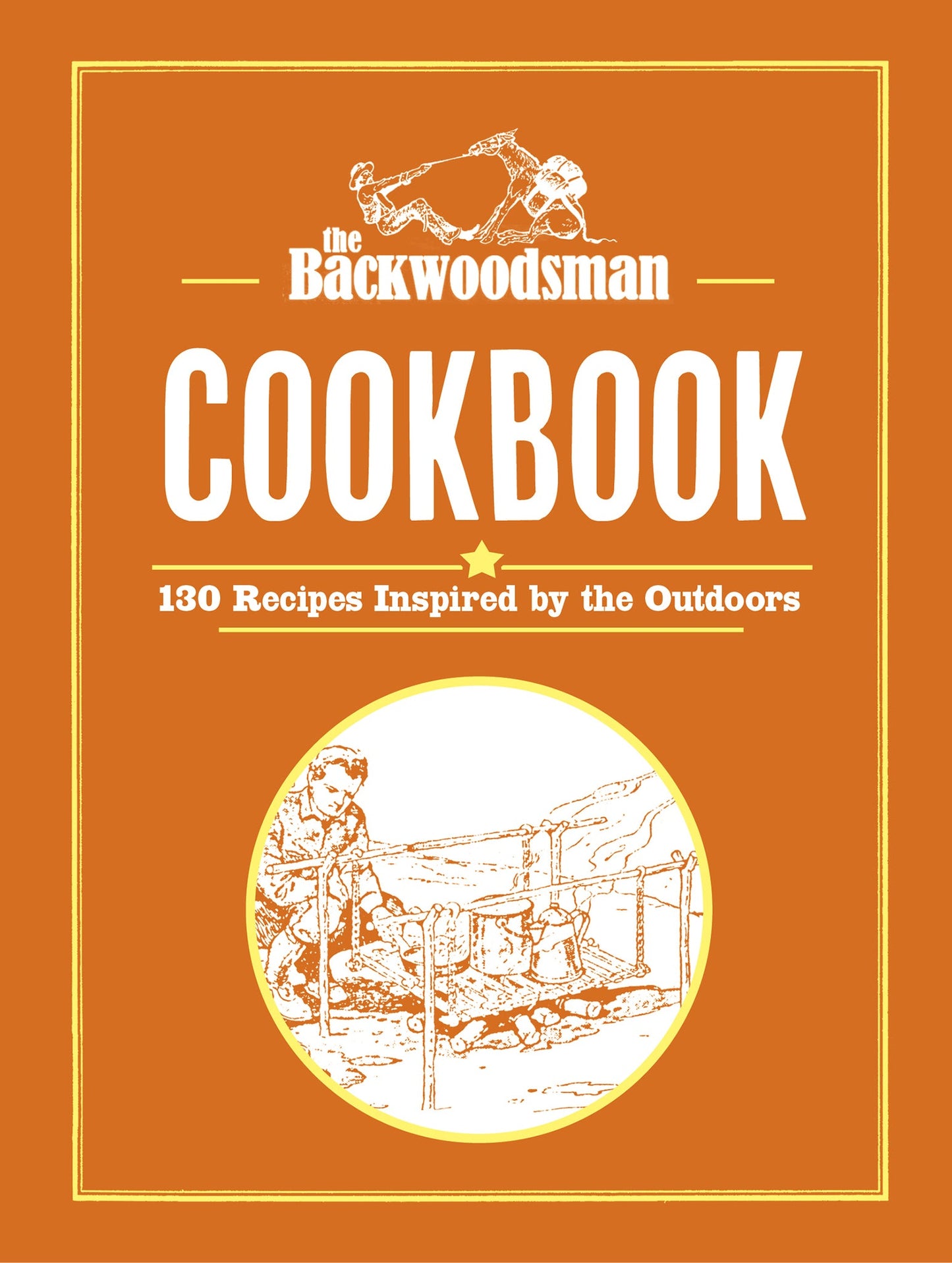 Cover image for The Backwoodsman Cookbook ISBN 9781634044127