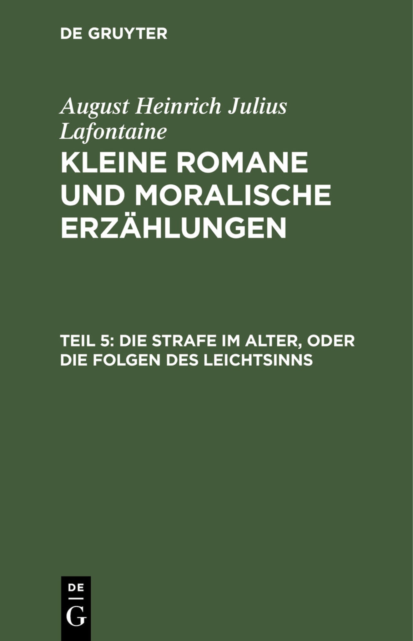 Die Strafe im Alter, oder die Folgen des Leichtsinns