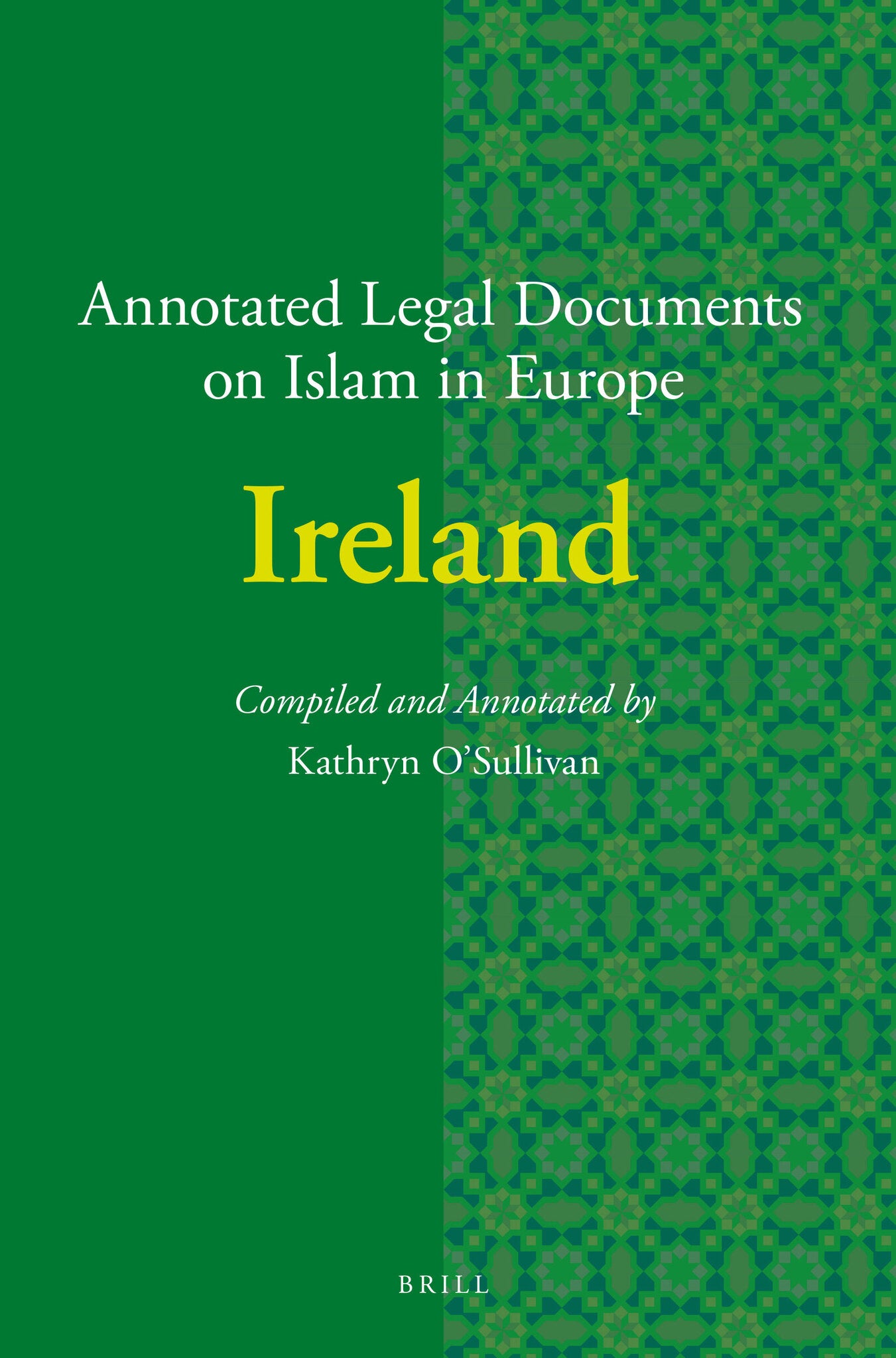 Annotated Legal Documents on Islam in Europe: Ireland