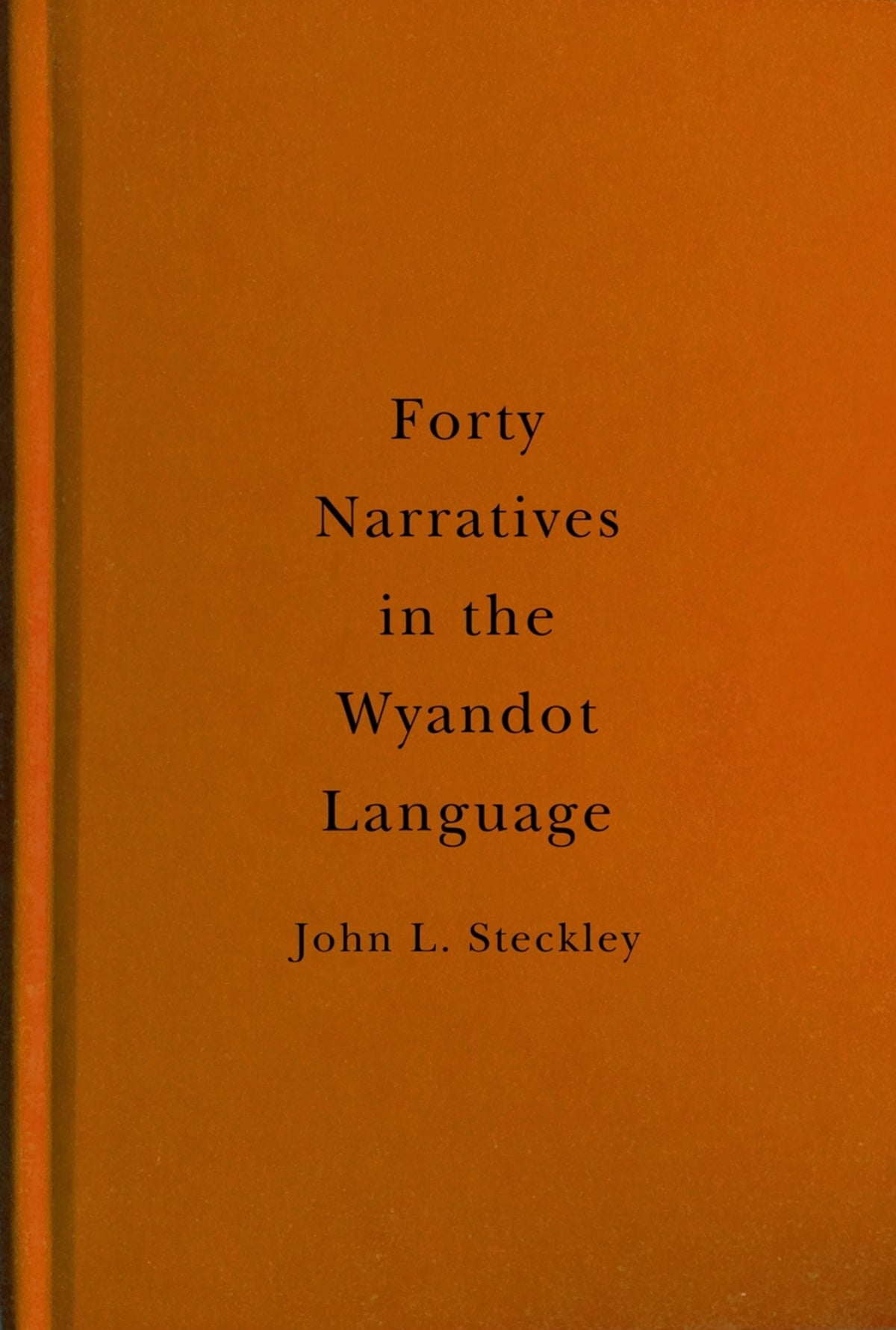Cover image for Forty Narratives in the Wyandot Language ISBN 9780228003618