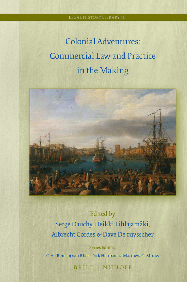 Cover image for Colonial Adventures: Commercial Law and Practice in the Making ISBN 9789004442931