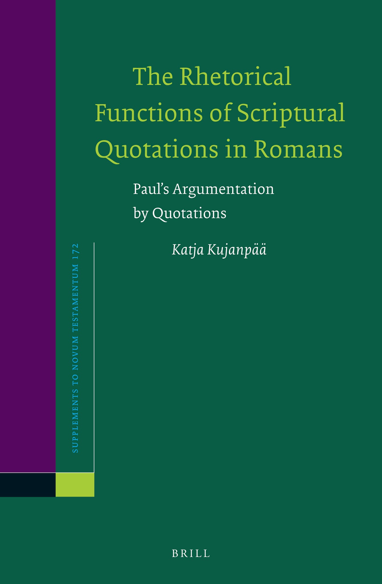 The Rhetorical Functions of Scriptural Quotations in Romans