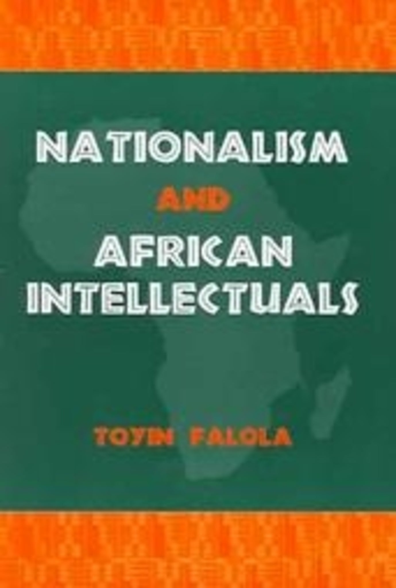 Cover image for Nationalism and African Intellectuals ISBN 9781580461498