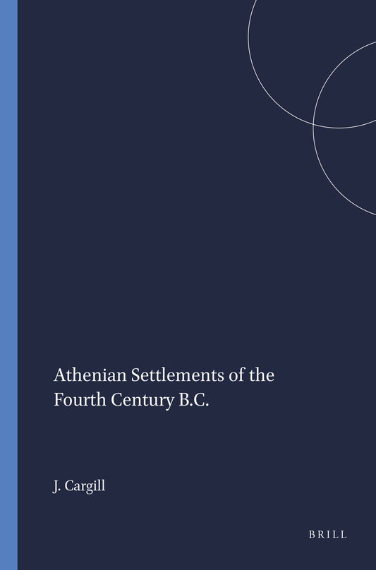 Athenian Settlements of the Fourth Century B.C.