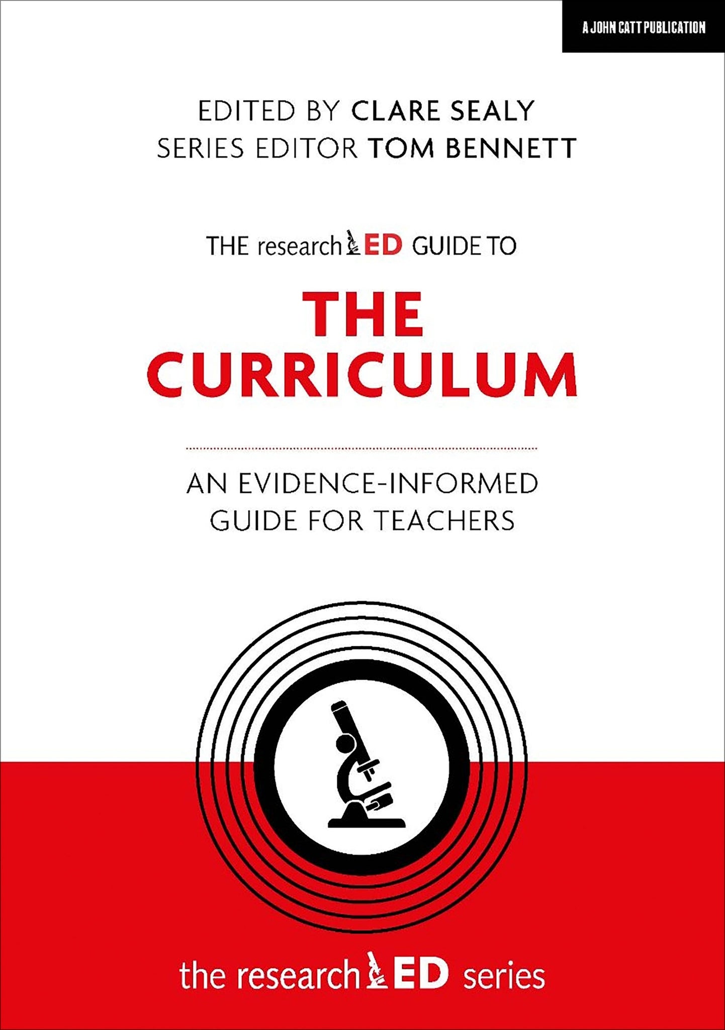 The researchED Guide to The Curriculum: An evidence-informed guide for teachers