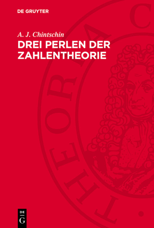 Drei Perlen der Zahlentheorie