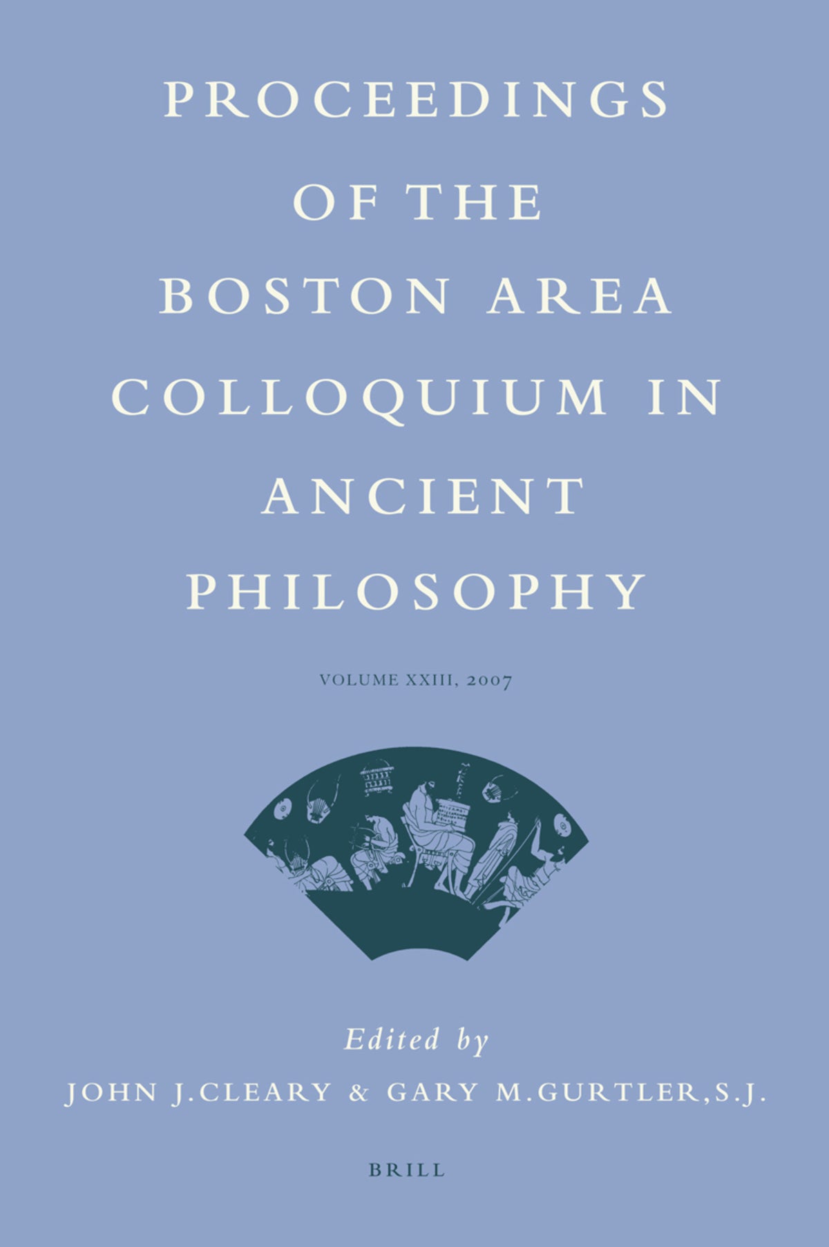 Proceedings of the Boston Area Colloquium in Ancient Philosophy