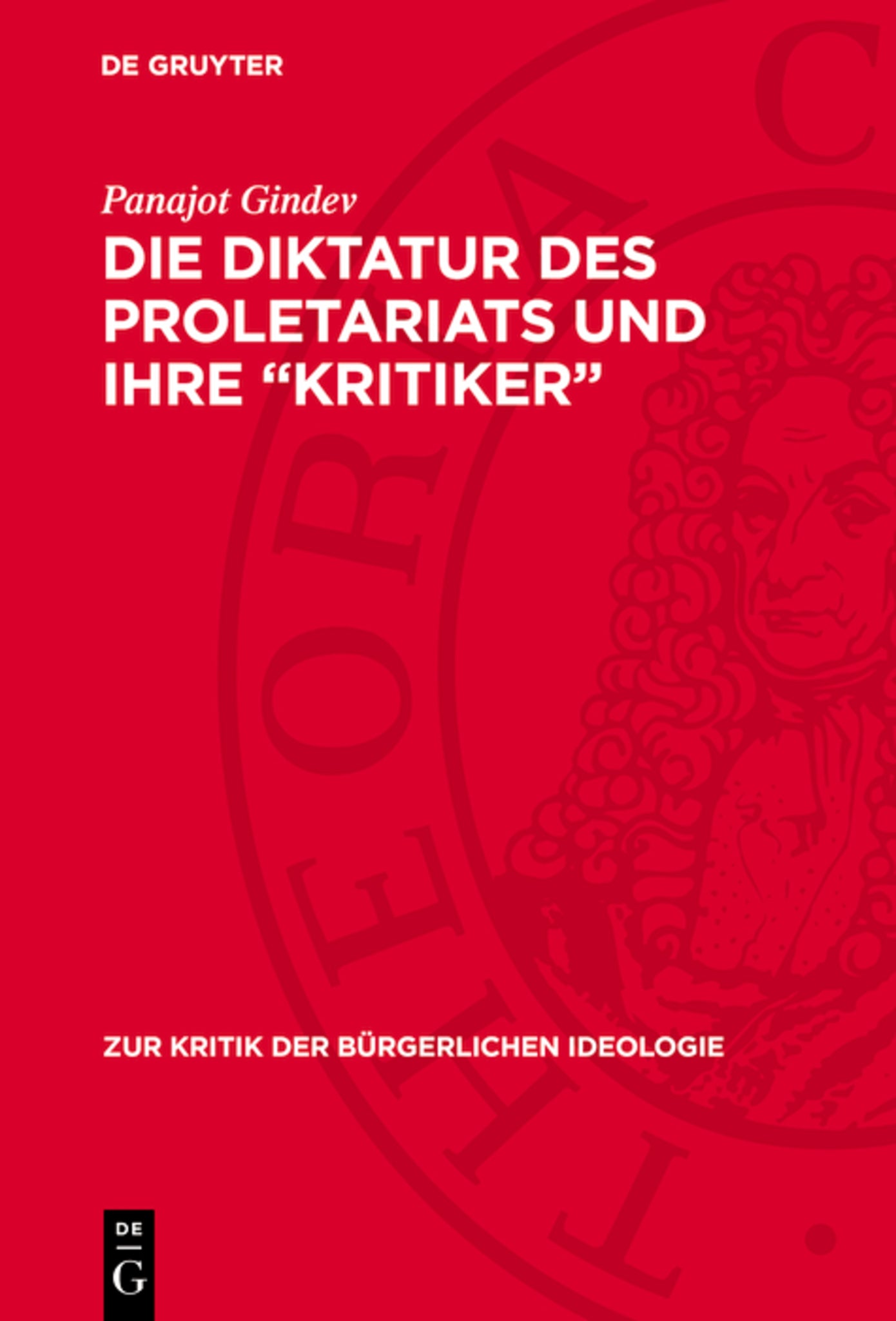 Die Diktatur des Proletariats und ihre „Kritiker“