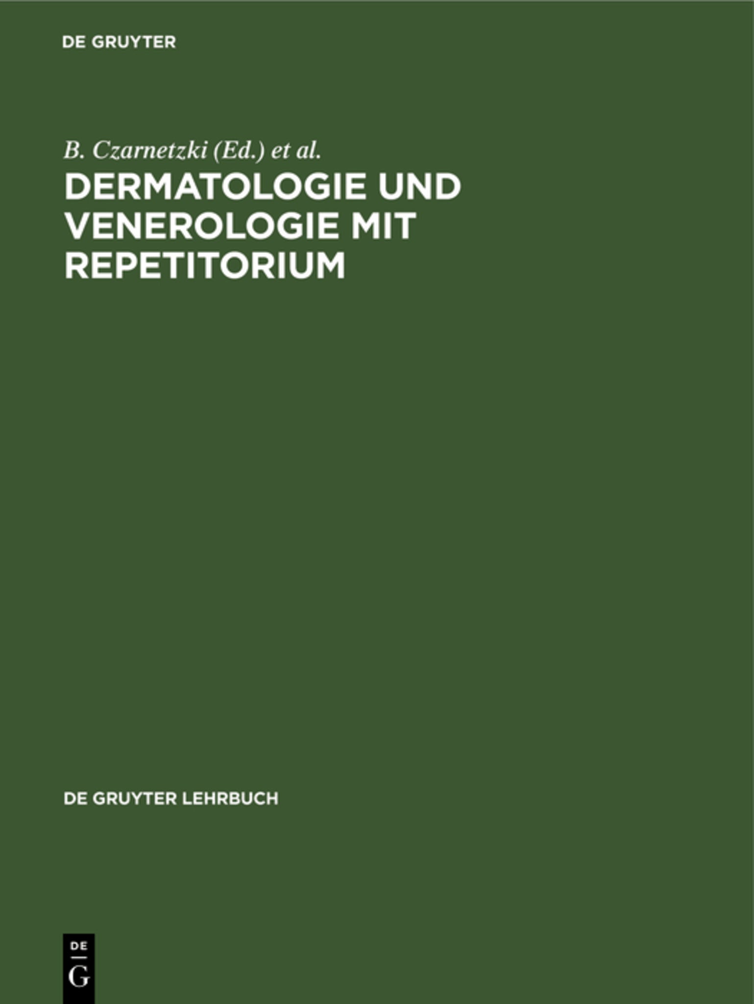 Cover image for Dermatologie und Venerologie mit Repetitorium ISBN 9783110110265