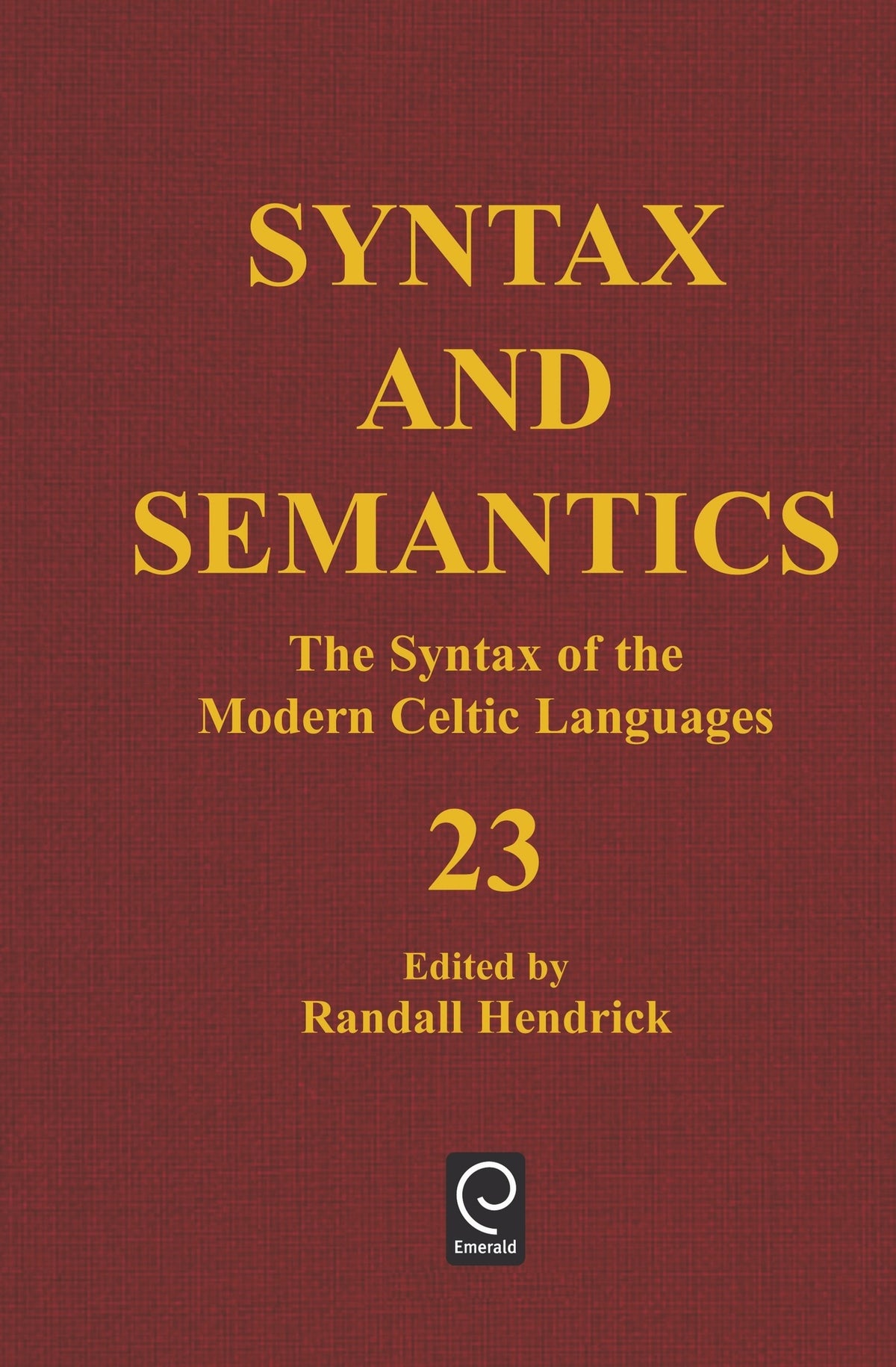 The Syntax of the Modern Celtic Languages