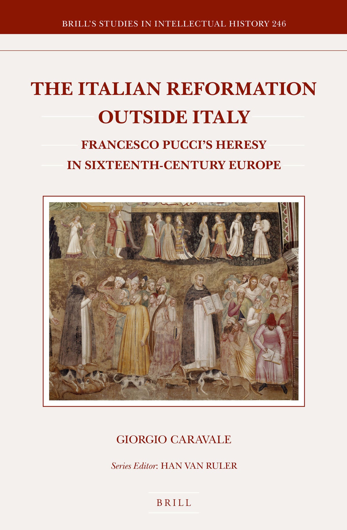 Cover image for The Italian Reformation Outside Italy ISBN 9789004244917