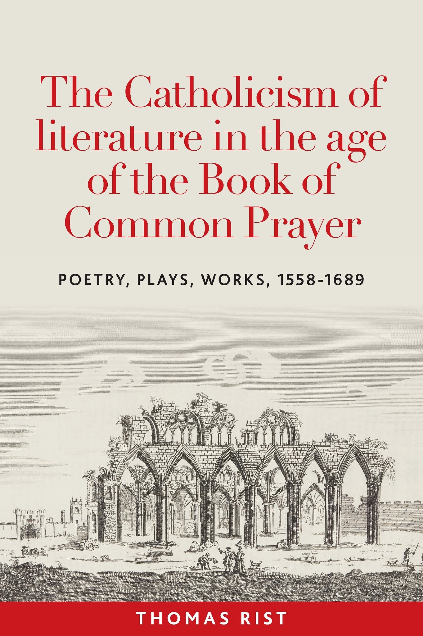 The Catholicism of literature in the age of the Book of Common Prayer