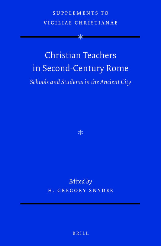 Christian Teachers in Second-Century Rome