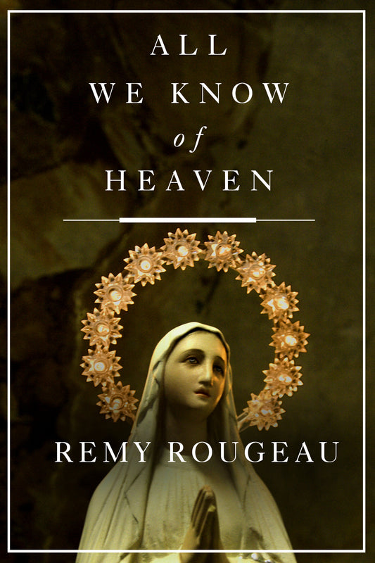 All We Know of Heaven