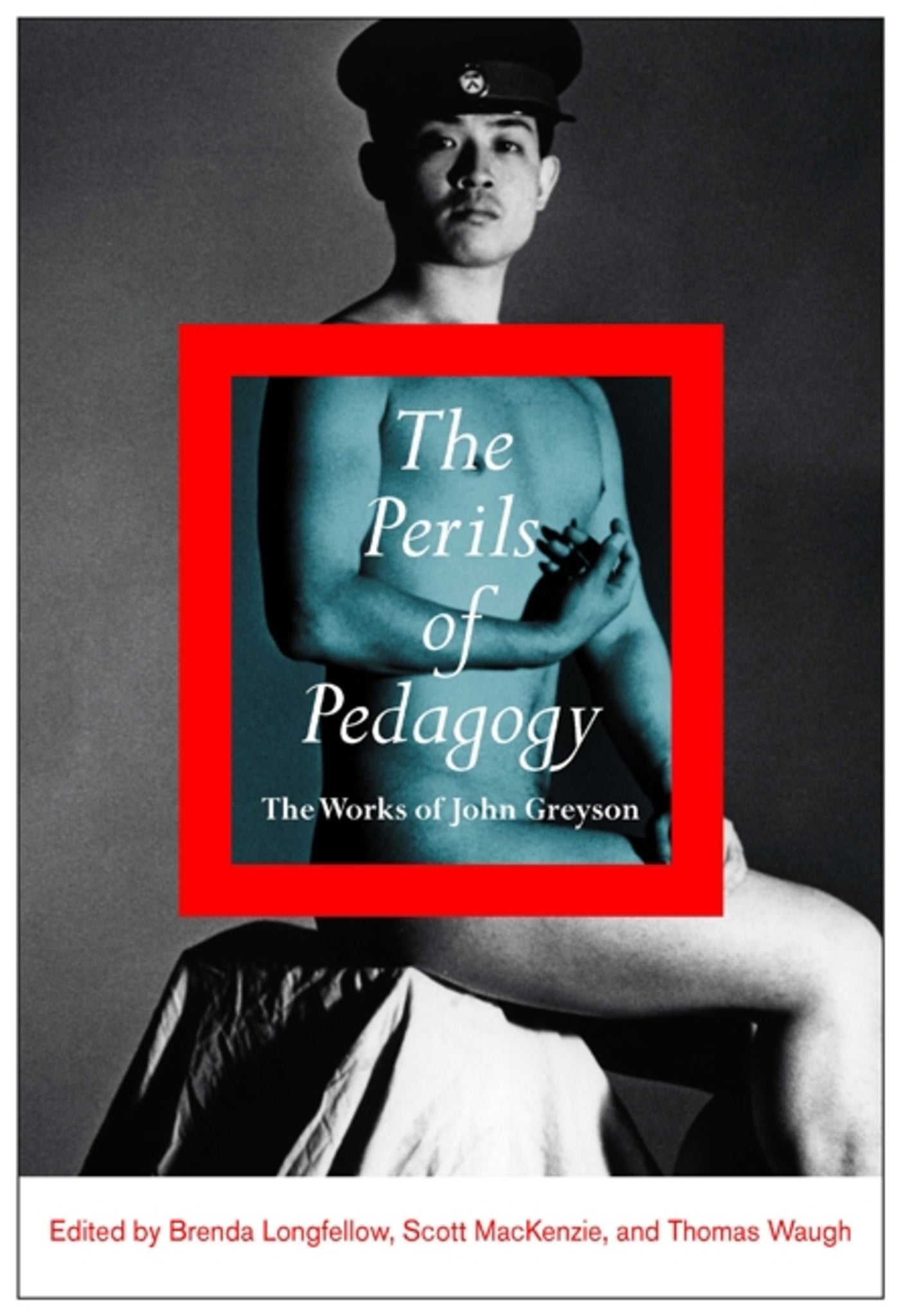 Cover image for The Perils of Pedagogy ISBN 9780773588974