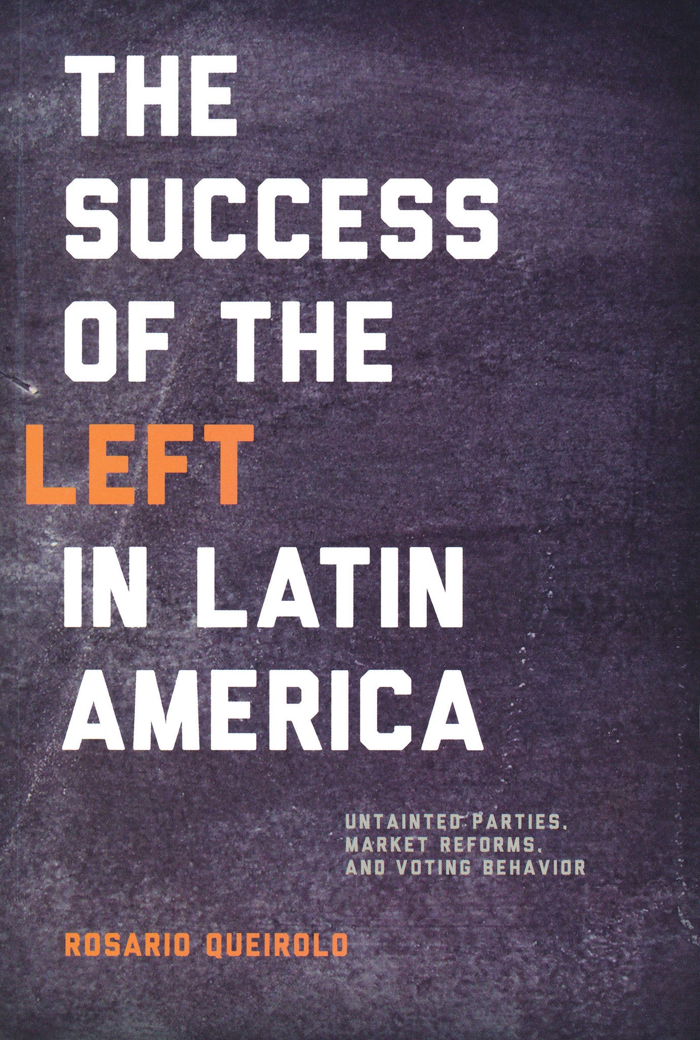 Cover image for Success of the Left in Latin America ISBN 9780268206963