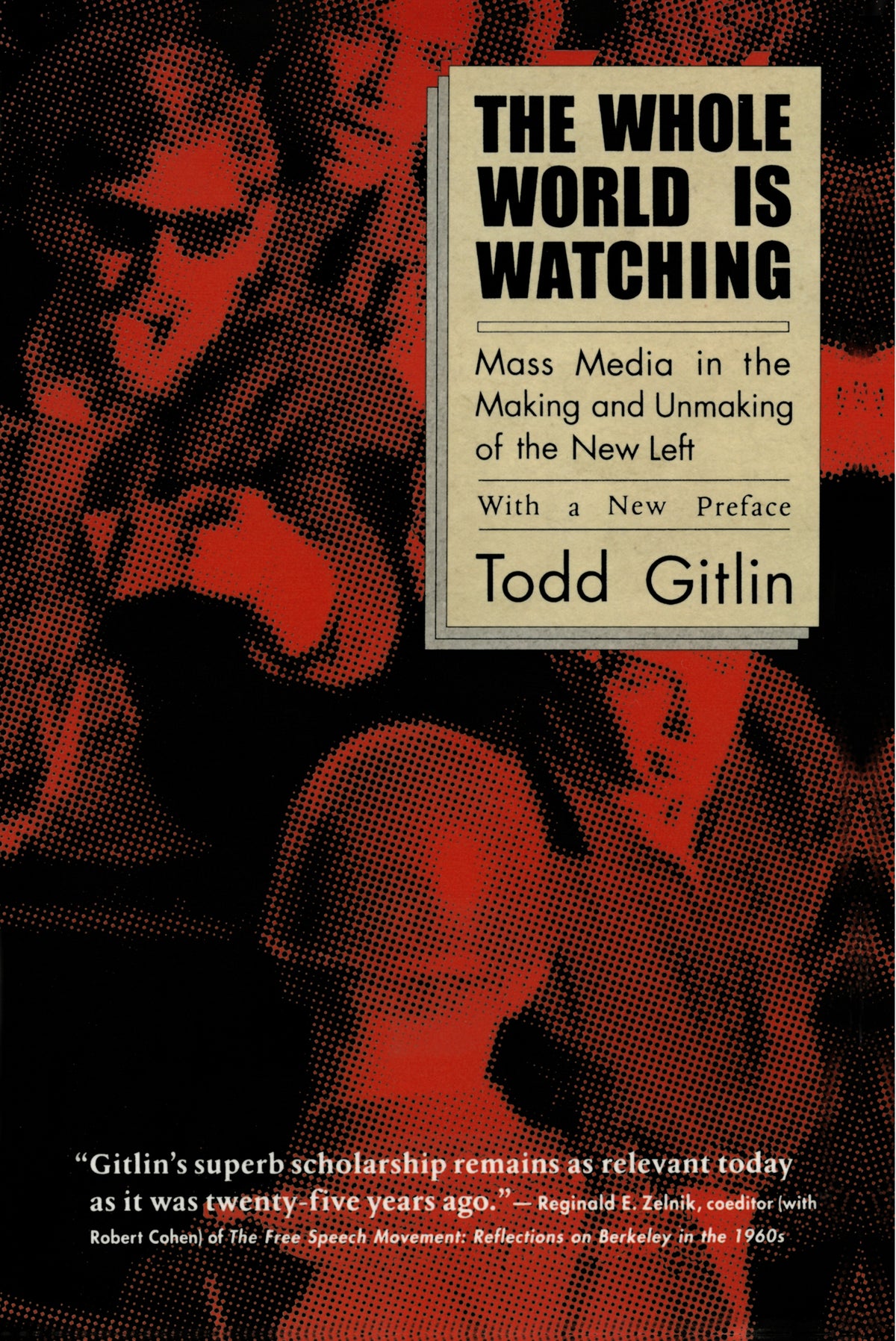 Cover image for The Whole World Is Watching ISBN 9780520239326