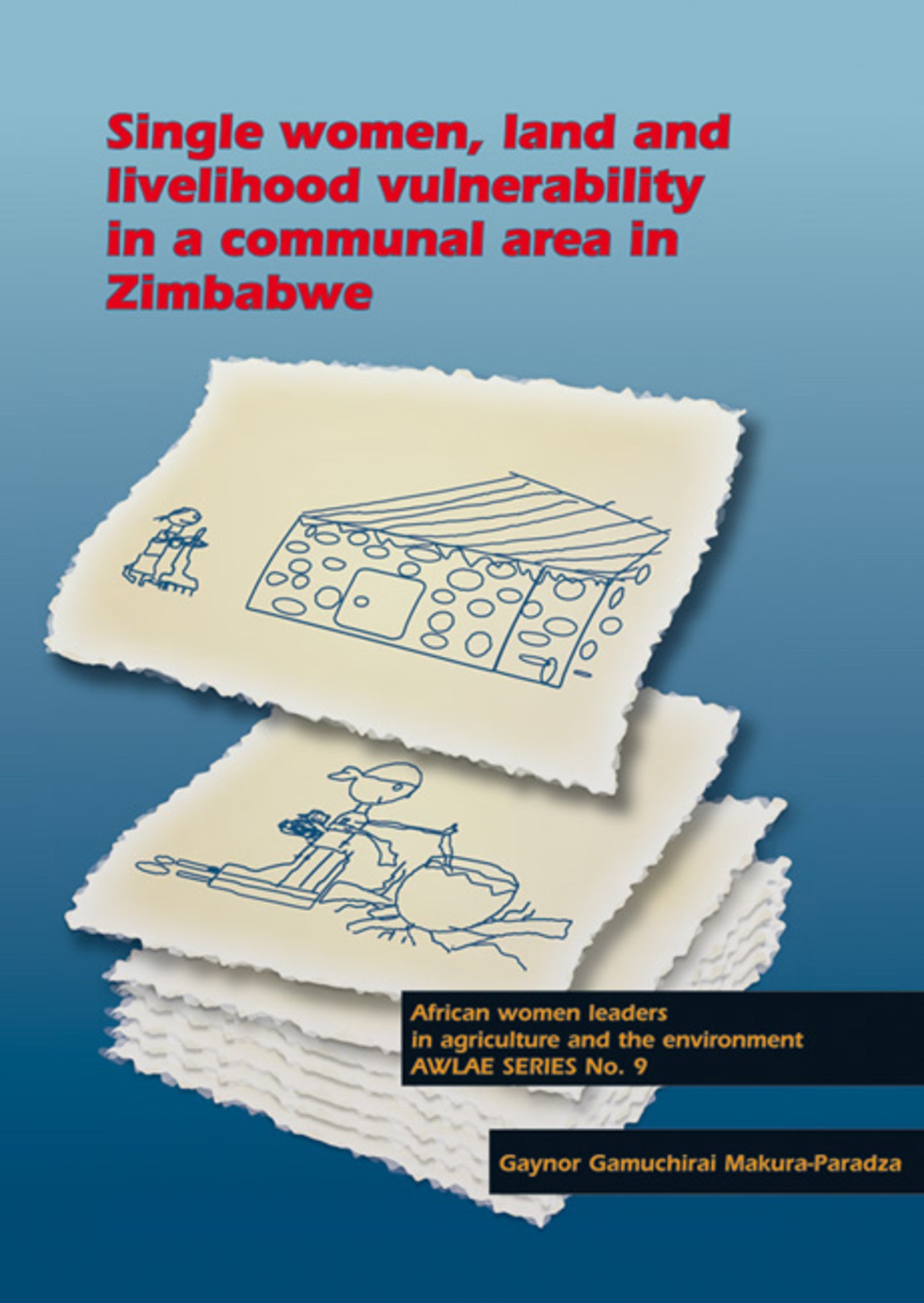 Single women, land and livelihood vulnerability in a communal area in Zimbabwe