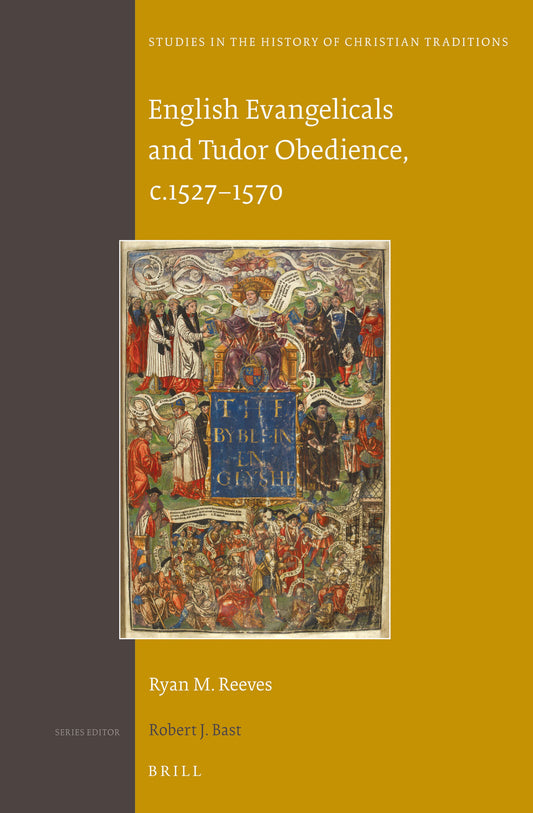 English Evangelicals and Tudor Obedience, c.1527–1570