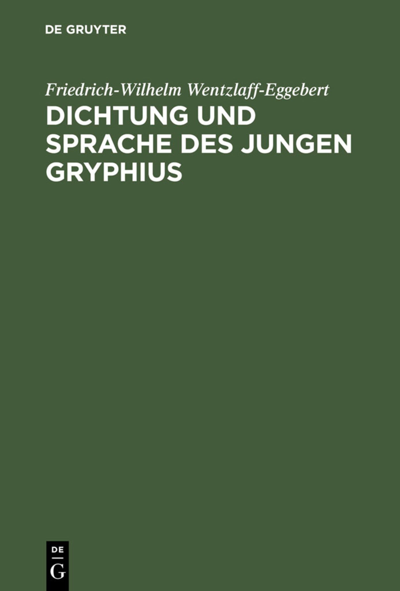 Dichtung und Sprache des jungen Gryphius